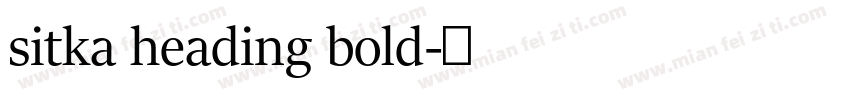 sitka heading bold字体转换